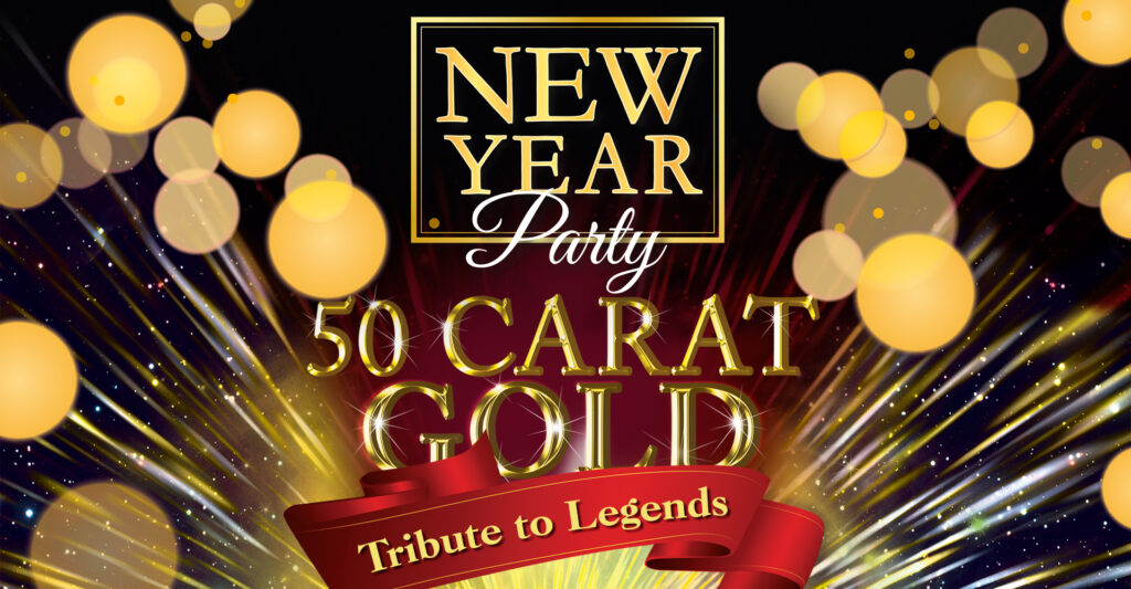50 Carat Gold – New Year’s Eve
