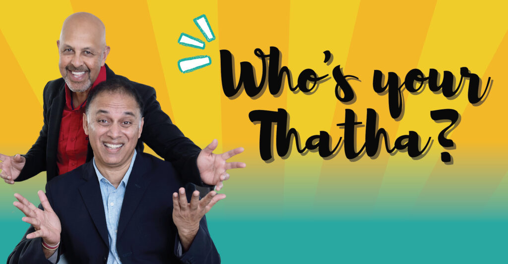 Who’s Your Thatha?